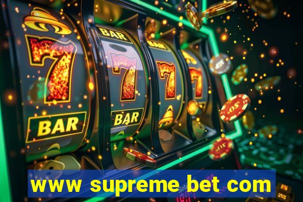 www supreme bet com